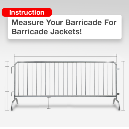 Measuring Your Barricades for Custom Barricade Jackets