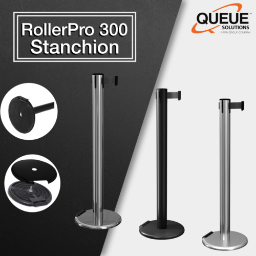 Innovatively Designed Stanchion : RollerPro 300